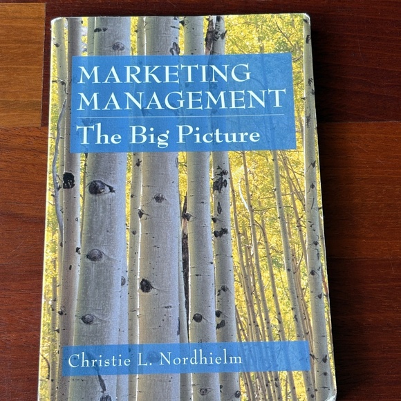 "Marketing Management: The Big Picture" by Christie L. Nordhielm - Picture 1 of 6